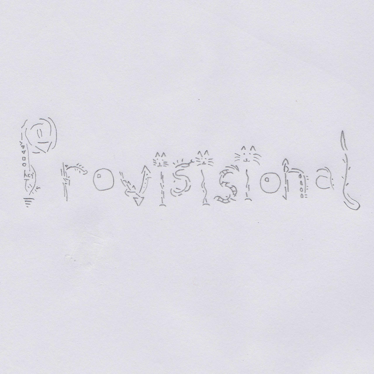 the word provisional as a detailed line drawing